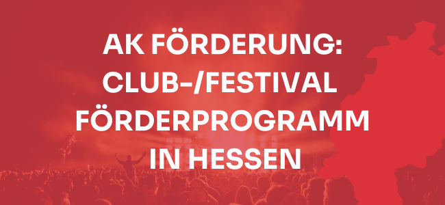 Featured image for “Förderprogramm für Clubs & Festivals in Hessen”